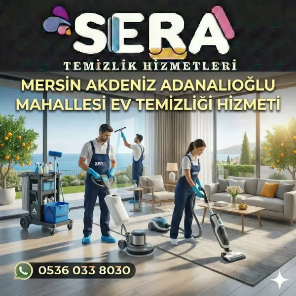 Mersin Akdeniz Mahallesi Adanalıoğlu Eşyalı Ev Temizliği Hizmeti