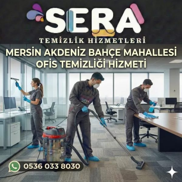 Mersin Akdeniz Bahçe Mahallesi Ofis Temizliği Hizmeti
